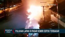 Diduga Korsleting Listrik, Sedikitnya 42 Kios Pasar Kemiri Depok Terlahap Api!