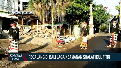 下载视频: Toleransi Antar Umat, Pecalang di Bali Jaga Keamanan Salat Idulfitri di Karangasem