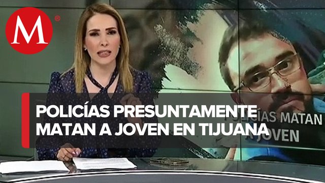 En Tijuana, la familia de Jorge Luis piden justicia por su muerte en manos de policías estatales