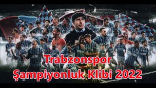 Trabzonspor Şampiyonluk Klibi 2022 ... NASIL AMA...
