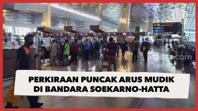 Puncak Arus Mudik di Bandara Soekarno-Hatta Diperkirakan hingga H-2 Lebaran