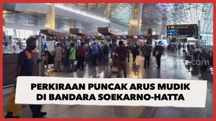 Puncak Arus Mudik di Bandara Soekarno-Hatta Diperkirakan hingga H-2 Lebaran