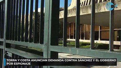 Torra y Costa anuncian demanda contra Sánchez y el Gobierno por el espionaje