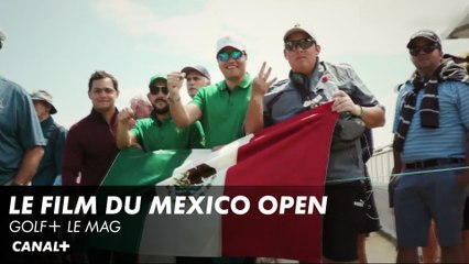 Le Film du Mexico Open - Pga Tour Golf+ Le Mag