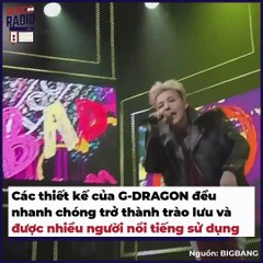 Hội Idoi Là Ông Chủ Bà Chủ: G-Dragon Có Hẳn Thương Hiệu Thời Trang | Điện Ảnh Net