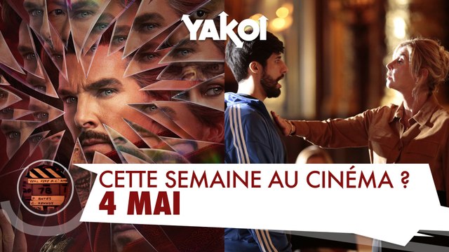 Yakoi au cinéma cette semaine ? (du mercredi 3 mai au mardi 10 mai)