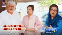 Bulbulay Season 2 Episode 148 | Eid Day 1 Special | 3rd May 2022 | ARY Digital