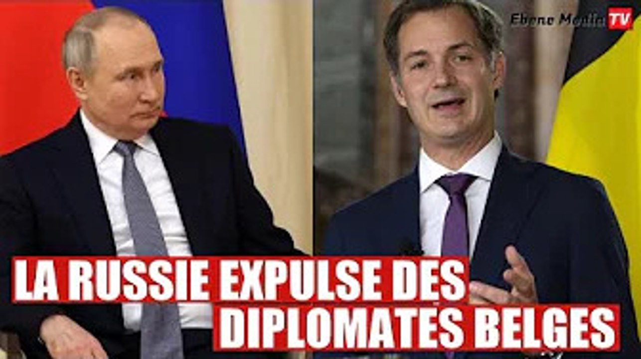 La Russie expulse des membres de l'ambassade de Belgique