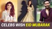 Bollywood stars extend Eid wishes