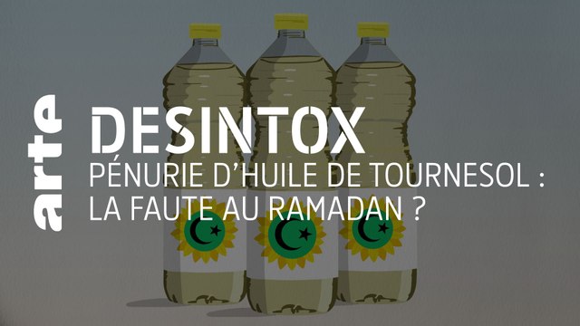 Pénurie d’huile de tournesol : la faute au ramadan ? | Désintox | ARTE
