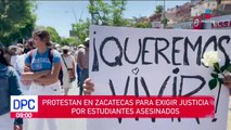 Protestan en Zacatecas por el asesinato de 4 estudiantes