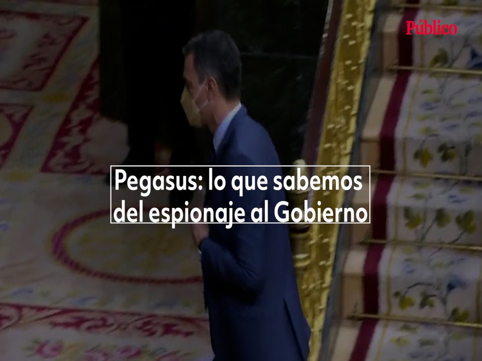 Pegasus: lo que sabemos del espionaje al Gobierno