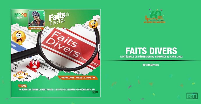 Faits divers du 29 avril 2022 par Nadège Koffi [ Radio Côte d'Ivoire ]