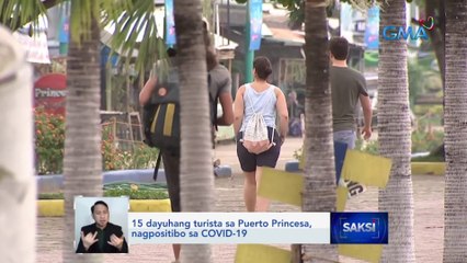 15 dayuhang turista sa Puerto Princesa, nagpositibo sa COVID-19 | Saksi