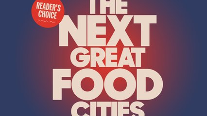 This Is the Next Great Food City, According to Our Readers