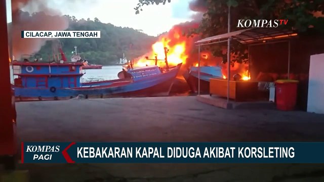 Kebakaran Kapal di Dermaga Wijayapura Akibat Korsleting Sebabkan Nelayan Dilarikan ke Rumah Sakit