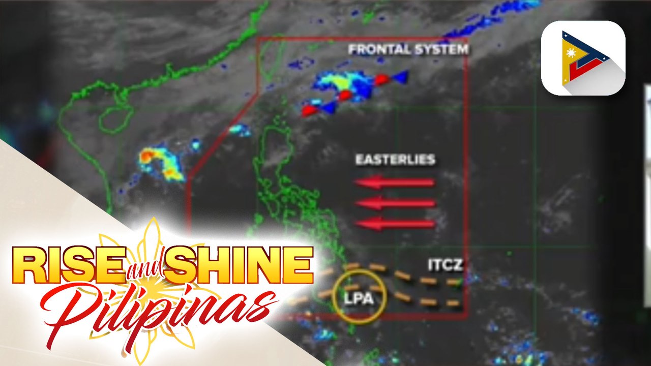 INFO WEATHER | Easterlies, patuloy na nakaaapekto sa iba't-ibang bahagi ng bansa