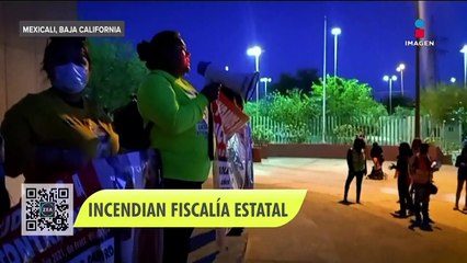 Feministas protestan e incendian la Fiscalía de Baja California