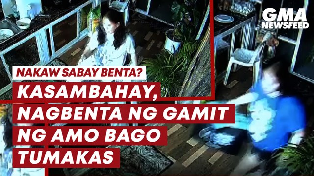 Kasambahay, nagbenta ng gamit ng amo bago tumakas | GMA News Feed
