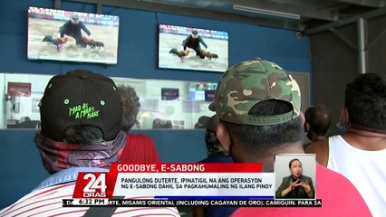 Pangulong Duterte, ipinatigil na ang operasyon ng e-sabong dahil sa pagkahumaling ng ilang Pinoy | 24 Oras