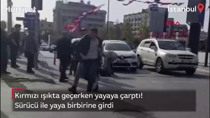 Kırmızı ışıkta geçerken yayaya çarptı! Sürücü ile yaya birbirine girdi