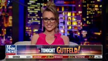 Gutfeld - May 4th  2022 - Fox News