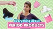 6 Period Products - Pros and Cons  | Girl Talk | Dharshini Vlogs