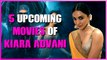 Kiara Advani New Movies 2022-2023: 5 Exciting Films Releasing Soon