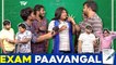 Exam Paavangal | Parithabangal