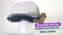 Investigadores desarrollan un dispositivo háptico para tu casco de RV que produce sensaciones en la boca