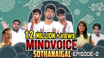 Mind Voice Sothanaigal | Episode 2 | Comedy | Micset