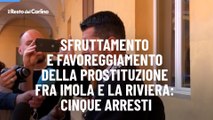 Sfruttamento e favoreggiamento della prostituzione fra Imola e la Riviera: cinque arresti