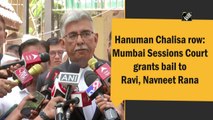 Hanuman Chalisa row: Mumbai Sessions Court grants bail to Ravi, Navneet Rana