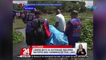 Limang bata sa Batangas, nalunod matapos mag-swimming sa Taal lake | 24 Oras