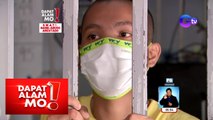 Dapat Alam Mo!: 18-anyos na lalaki, ginahasa umano ang 10-anyos na PWD?