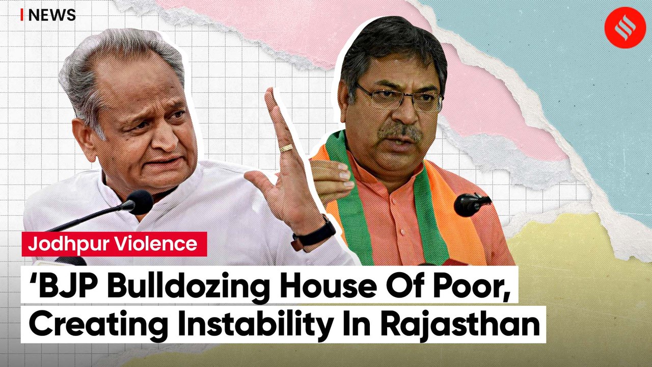 Rajasthan CM Attacks BJP Over Communal Clashes, Says Culprits Will Not Be Spared