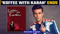 Karan Johar announces end of 'Koffee With Karan', posts an emotional message | Oneindia News