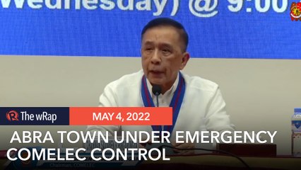 Poll chief uses emergency powers, puts Abra town under Comelec control