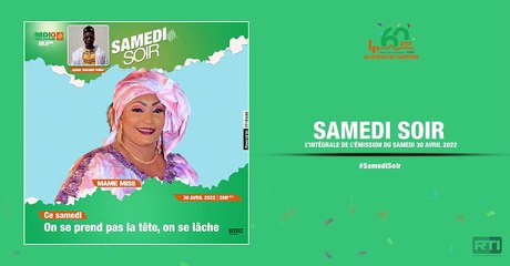 Samedi Soir du 30 avril 2022 avec Abdoul Youssouf Fadika [ Radio Côte d'Ivoire ]