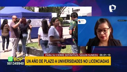 SUNEDU da un año de plazo a universidades no licenciadas