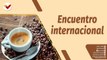 Café en la Mañana | Venezuela será sede del 1er Encuentro Internacional de Café 2022