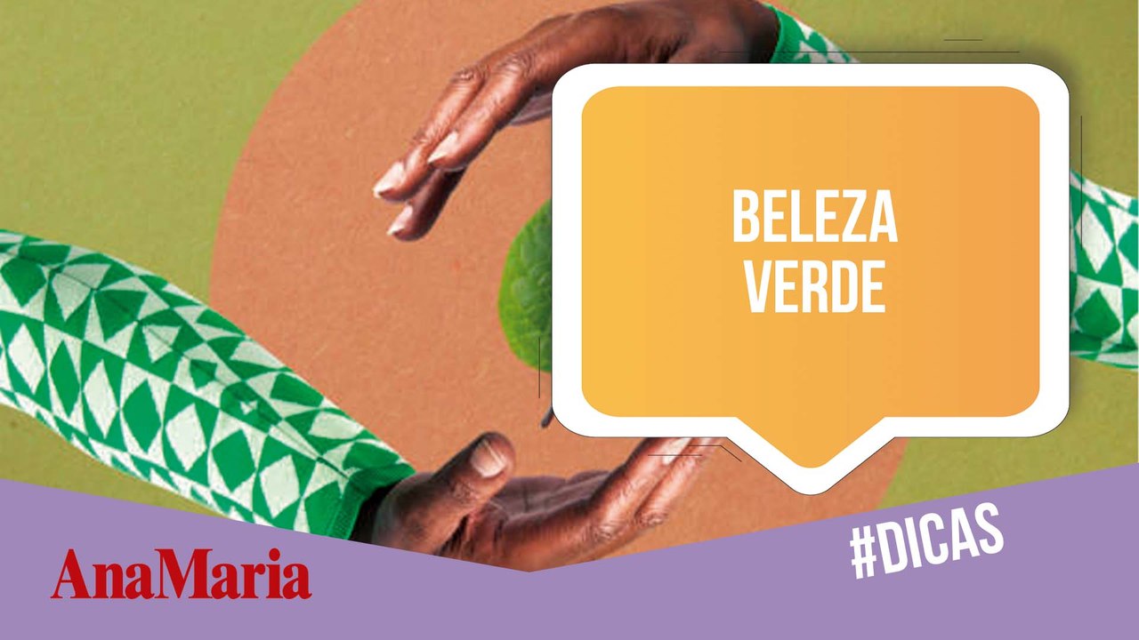 BELEZA VERDE: SAIBA O QUE É