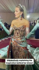 Blake Lively explains the impression behind the outfit at Met Gala 2022