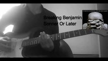 Breaking Benjamin - Sooner or Later Cover