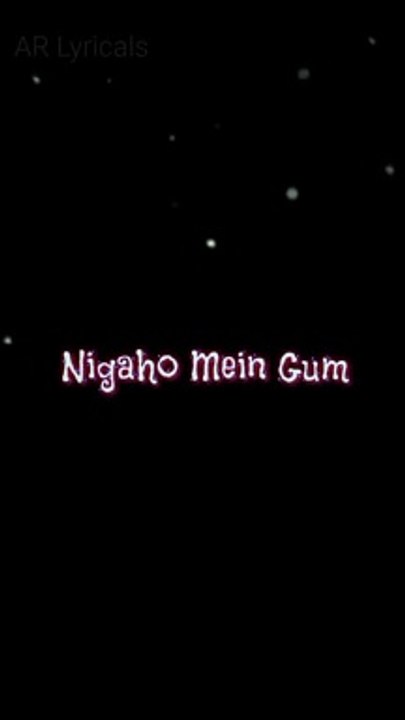 Nigaho Mein Gum - Aye Musht-e-Khaak - Song Lyrics - WhatsApp Status - AR Lyricals - (2022)