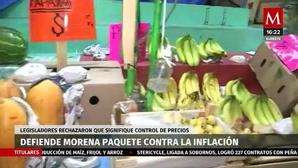 Morena defiende plan del gobierno contra la inflación