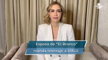 “El Bronco” es preso político, dice su esposa y pide justicia a AMLO