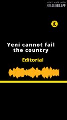 EDITORIAL EN INGLES l Yeni cannot fail the country