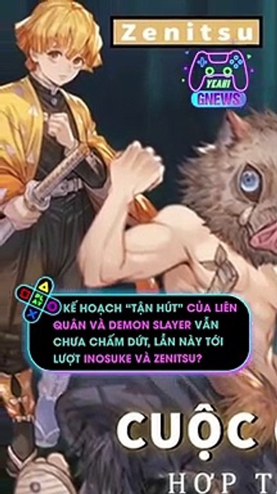 Kế hoạch “tận hút” của Liên Quân và Demon Slayer vẫn chưa chấm dứt, lần này tới lượt Inosuke và Zenitsu