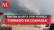 Emiten alerta por posible tornado en Ciudad Acuña, Coahuila